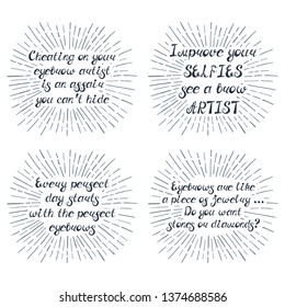 Set with quotes about eyebrows. Can be used for beauty and makeup box, for brow salon or bar, t-shirt, tattoo or blog.