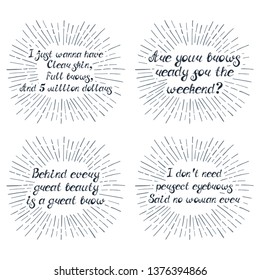 Set with quotes about eyebrows. Can be used for beauty and makeup box, for brow salon or bar, t-shirt, tattoo or blog.