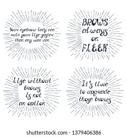 Set with quotes about eyebrows. Can be used for beauty and makeup box, for brow salon or bar, t-shirt, tattoo or blog.