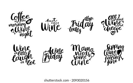 Set of quotes about wine. Modern hand drawn vector calligraphy isolated on white background.