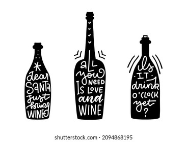 Set of Quotes about wine on wine bottle silhouette calligraphy style. Poster, postcard, menu, textile design. Vector typographic illustration.