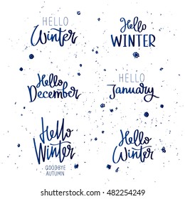 Set quotes about winter. Hello winter. Goodbye Autumn. The trend calligraphy. Vector illustration on white background. Elements for design.