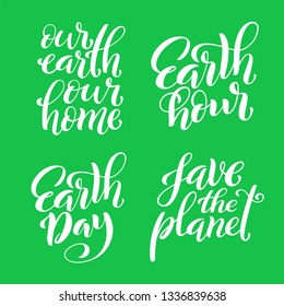 Set of quotes for Earth day. Template for poster with handdrawn lettering. Vector illustration.