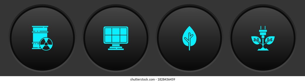 Set Radioactive waste in barrel, Solar energy panel, Tree and Electric saving plug leaf icon. Vector.