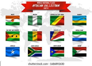 Set of realistic official world national flags, waving edition. isolated on map background. Objects, icons and symbol for logo, design. African Collection. Niger, Nigeria, Rwanda, Somalia, Sudan