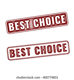 Set of realistic vector Best Choice grunge rubber stamps isolated on white background. 