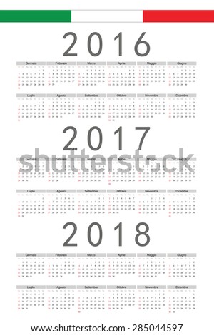 Set of rectangle Italian 2016, 2017, 2018 year vector calendars. Week starts from Sunday.