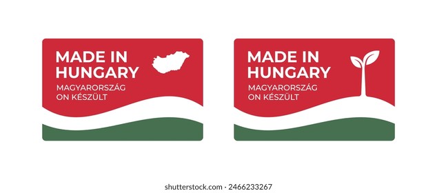 A set of rectangular Made in Hungary label stickers with a map and flag of Hungary isolated on a white background. Banner, sign, template. Vector illustration