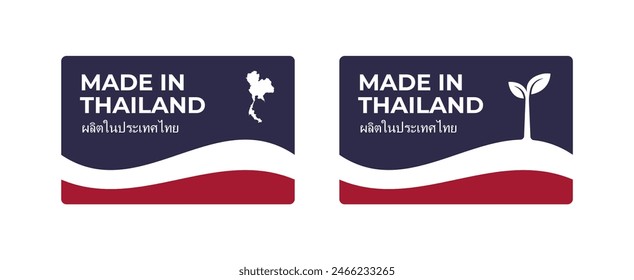 A set of rectangular Made in Thailand label stickers with a map and flag of Thailand isolated on a white background. Banner, sign, template. Vector illustration