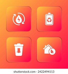 Set Recycle clean aqua, Battery with recycle, Send to the trash and Eco friendly house icon. Vector