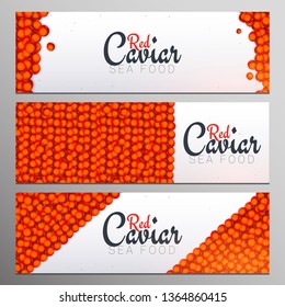 Set of Red Caviar banners. Delicious seafood backgrounds. Caviar vector illustration. Natural and healthy luxury food. Design for fish menu. Vector Illustration