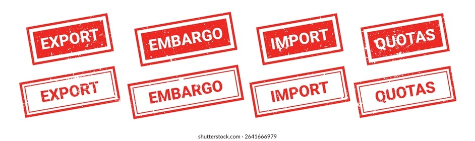 Set of red grunge rubber stamps with text EXPORT, EMBARGO, IMPORT, QUOTES. Trade bans, geopolitical conflicts, tariffs, embargo. Vector stumped text isolated on transparent background, vector elements