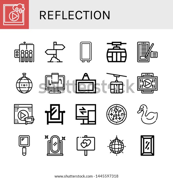 Set of reflection icons
such as Video, Elevator, Sign, Mirror, Cable car, Disco ball,
Responsive, Musical notes, Swan, Hand mirror, Full length mirror,
ball , reflection