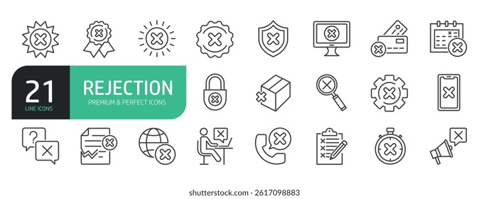 Set Of Rejection Line Icons. Contains such icons as Cross Shape, Rejection, Failure, Cancel, Privacy, Alertness, Delete Key,  Forbidden, and more.