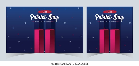 Set of Remembering September 9 11. Patriot Day. September 11. Never Forget USA 9 11. Twin Towers On American Flag. World Trade Center Nine Eleven. Vector Design Template in Red, White, And Blue Colour