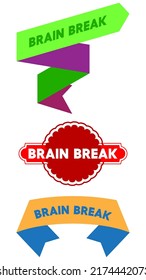 Set of ribbon with Brain Break text. Banner template. Label sticker. Sign.