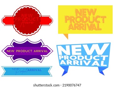 Set of ribbon with New Product Arrival text. Banner template. Label sticker. Sign.