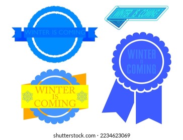 Set of ribbon with Winter is Coming text. Banner template. Label sticker. Sign.