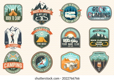 Set of Rock Climbing club and summer camp badges. Vector Concept for shirt or print, stamp, patch or tee. Vintage typography design with camping tent, trailer, camper, climber, carabiner and mountains