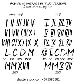 Set of roman numerals in hand drawn technique and grunge style isolated on white. Regular serif and sans serif variants. Vector illustration