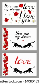 Set of romantic cards with flowers and cats on white background. Lettering. A set of floral elements. Large red poppies, daisies, silhouettes of cats in love. You are my dream.