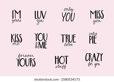 Set of romantic text messages. Valentine day and marriage quotes vector typography design. Romantic hand drawn calligraphy phrases.