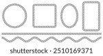 Set of rope borders in the shape of square, wave, circle and oval isolated on a white background. Vector design element of rope brush.