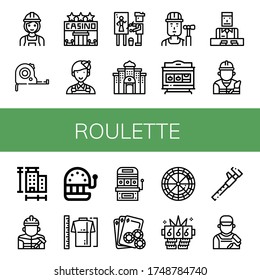 Set of roulette icons. Such as Builder, Measuring tape, Casino, Painter, Slot machine, Croupier, Measure, Gambling, Roulette, Jackpot , roulette icons