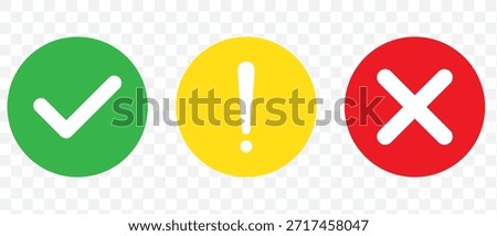 Set of round check mark, exclamation point, x mark icon. Check mark, exclamation point, cross mark icons set Flat and outline style. Vector illustration.
