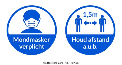 Set of Round Coronavirus Instruction Sticker Signs in Dutch "Mondmasker verplicht" (Face Masks Required) and "Houd afstand a.u.b." 1,5 m (Please Keep Your Distance 1,5 Metres). Vector Image.