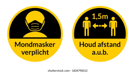 Set of Round Coronavirus Instruction Sticker Signs in Dutch "Mondmasker verplicht" (Face Masks Required) and "Houd afstand a.u.b." 1,5 m (Please Keep Your Distance 1,5 Metres). Vector Image.