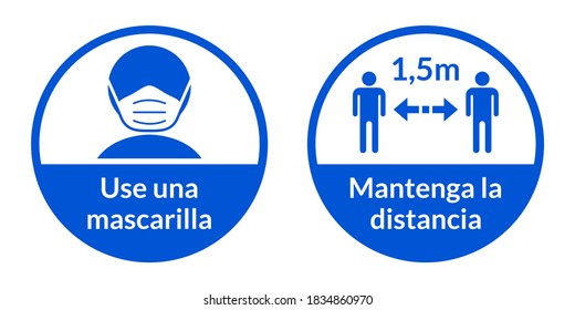 Set of Round Coronavirus Instruction Sticker Signs in Spanish "Use una mascarilla" (Wear a Face Mask) and "Mantenga la distancia" 1,5 m (Keep Your Distance 1,5 Metres). Vector Image.