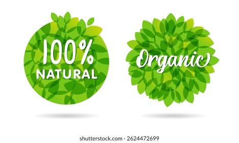 Set of round green labels with transparent leaves and white backdrop. 100 percent natural icon concept. Organic product label design. Creative circle with plant elements and isolated clipping mask.