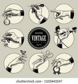 Set of round icons in vintage engraving style with hands and accessories. Retro business icons. Vector illustration