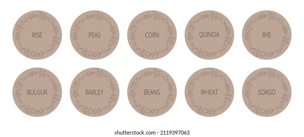 Set of round labels for cereals, food stickers. Cereals with different names. For labeling kitchen containers and foodstuffs. Homemade gray stickers, floral frame. Vector