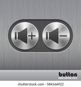 Set of round metal button with brushed texture and speaker illustration for increase or decrease sound isolated on a dark recess in background with metal brushed texture