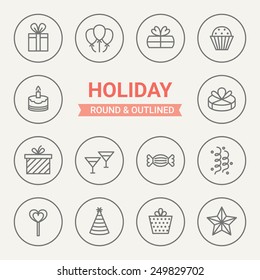 Set of round and outlined holiday icons. Present, Balloons, Gift, Cupcake, Birthday, Cocktail, Candy, Confetti, Valentine's Day, Holiday Hat, Star. Perfect for web pages, print production