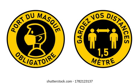 Set of Round Sticker Signs against Coronavirus in French "Port Du Masque Obligatoire" (Face Masks Required) and "Gardez Vos Distances 1,5 Metre" (Keep Your Distance 1,5 Meters). Vector Image.