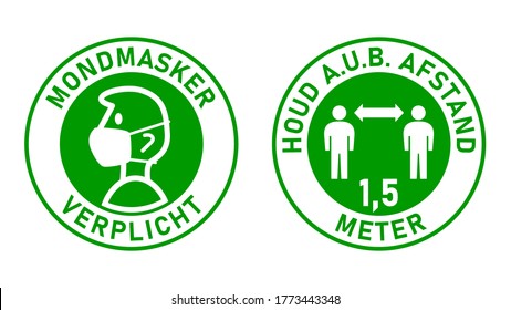 Set of Round Sticker Signs in Dutch "Mondmasker Verplicht" (Face Masks Required) and "Houd A.u.b. Afstand 1,5 Meter" (Please Keep Your Distance 1,5 Metres). Vector Image.