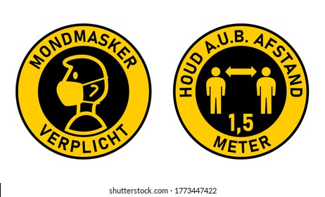 Set of Round Sticker Signs in Dutch "Mondmasker Verplicht" (Face Masks Required) and "Houd A.u.b. Afstand 1,5 Meter" (Please Keep Your Distance 1,5 Metres). Vector Image.