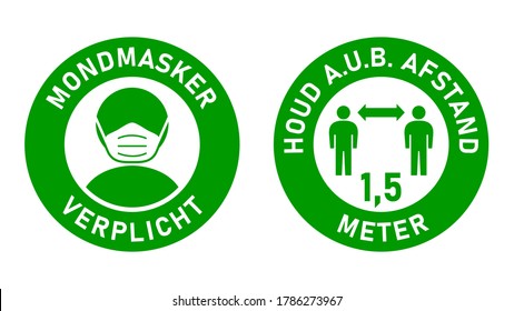 Set of Round Sticker Signs in Dutch "Mondmasker Verplicht" (Face Masks Required) and "Houd A.u.b. Afstand" 1,5 Meter (Please Keep Your Distance 1,5 Metres). Vector Image.