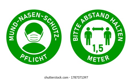 Set of Round Sticker Signs in German "Mund-Nasen-Schutz-Pflicht" (Face Masks Required) and "Bitte Abstand Halten 1,5 Meter" (Please Keep Your Distance 1,5 Metres). Vector Image.