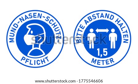 Set of Round Sticker Signs in German "Mund-Nasen-Schutz-Pflicht" (Face Masks Required) and "Bitte Abstand Halten 1,5 Meter" (Please Keep Your Distance 1,5 Metres). Vector Image.