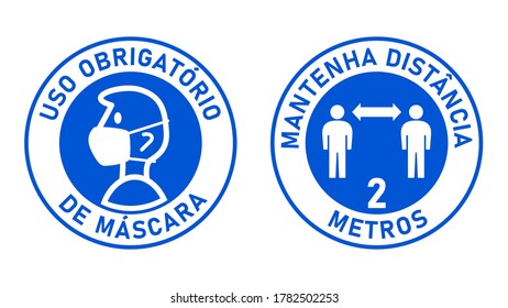 Set of Round Sticker Signs in Portuguese "Uso Obrigatorio de Mascara (Face Masks Required) and "Mantenha Distancia 2 Metros" (Keep Your Distance 2 Meters). Vector Image.