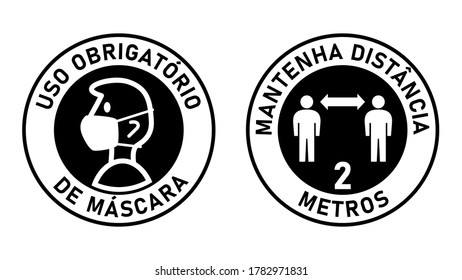 Set of Round Sticker Signs in Portuguese "Uso Obrigatorio de Mascara (Face Masks Required) and "Mantenha Distancia 2 Metros" (Keep Your Distance 2 Meters). Vector Image.