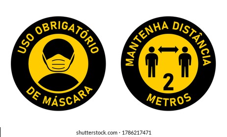 Set of Round Sticker Signs in Portuguese "Uso Obrigatorio de Mascara (Face Masks Required) and "Mantenha Distancia 2 Metros" (Keep Your Distance 2 Meters). Vector Image.