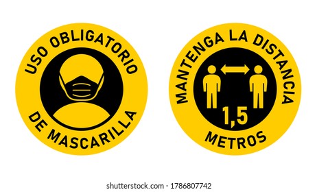 Set of Round Sticker Signs in Spanish "Uso Obligatorio de Mascarilla" (Face Masks Required) and "Mantenga La Distancia 1,5 Metros" (Keep Your Distance 1,5 Meters). Vector Image.