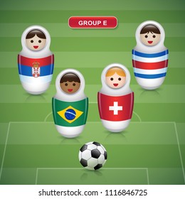 Set of russian matryoshka dolls in soccer 2018 championship tournament - GROUP E Brazil Switzerland Costa Rica Serbia vector illustration