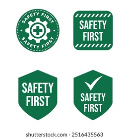 Set of Safety first sign logo design for safety workplace factory manufacture banner.