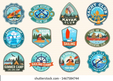 Set of sailing camp, canoe and kayak club patches. Vector. Concept for shirt, print, stamp or tee. Design with sea anchors, hand wheel, sail boat and river, kayaker silhouette. Extreme water sport.